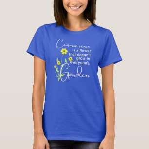 Common Sense tee shirt for women
