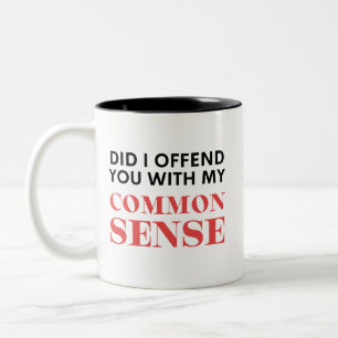 Common Sense Two-Tone Coffee Mug