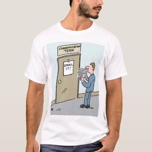 Communication by Email Preferred T_Shirt