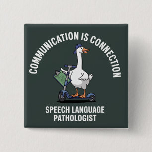 Communication Is Connection Speech Language Goose Button