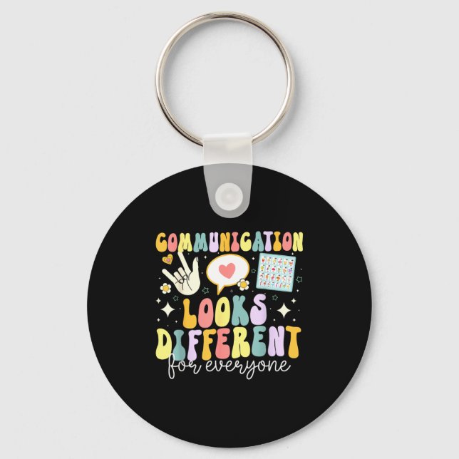 Communication Looks Different For Everyone Speech  Keychain (Front)