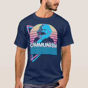 Communism Karl Marx Marxism Communist Socialism So T-Shirt