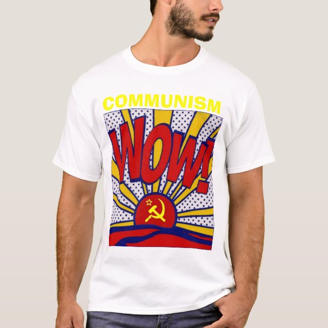 Communism Wow! T-Shirt (Front)