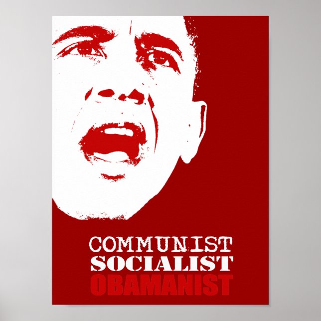 COMMUNIST, SOCIALIST, OBAMANIST POSTER (Front)