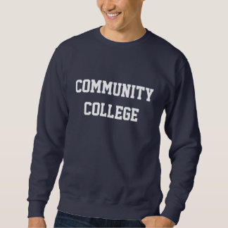 COMMUNITY COLLEGE SWEATSHIRT