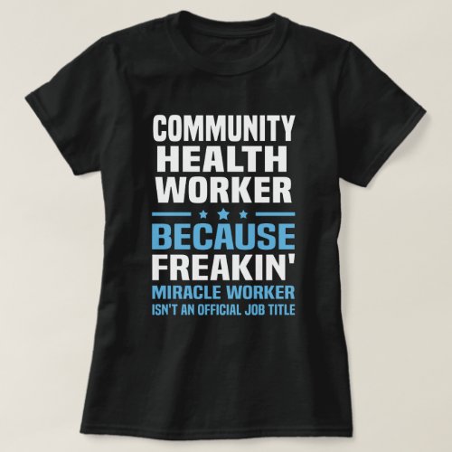 Community Health Worker T_Shirt