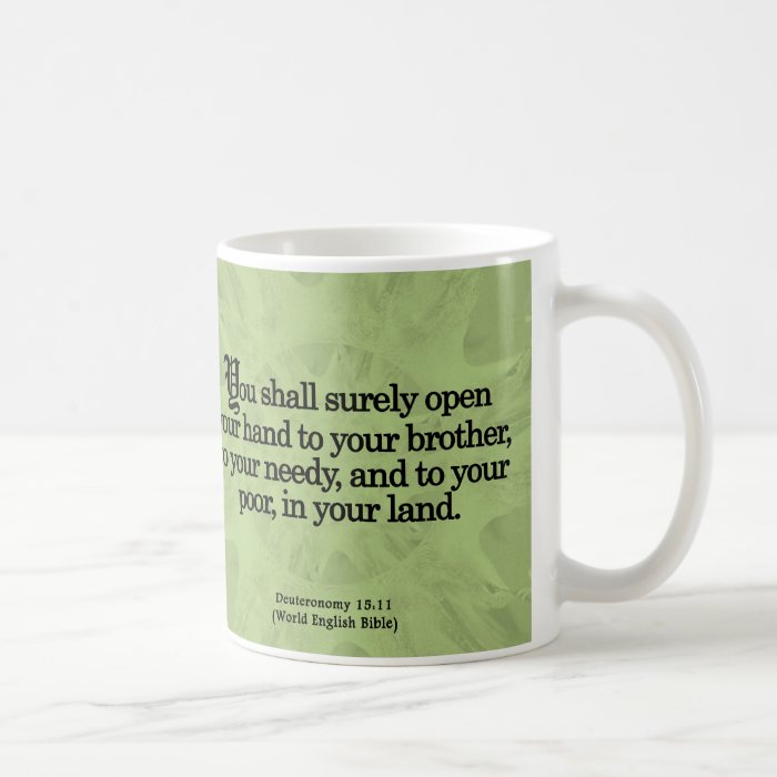 Community Service Deuteronomy 15 11 Coffee Mug