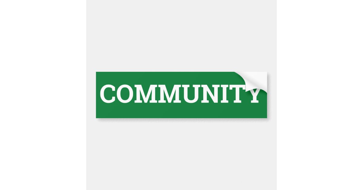 Community Rules Sticker COMMUNITY sign/sticker Bumper Sticker | Zazzle