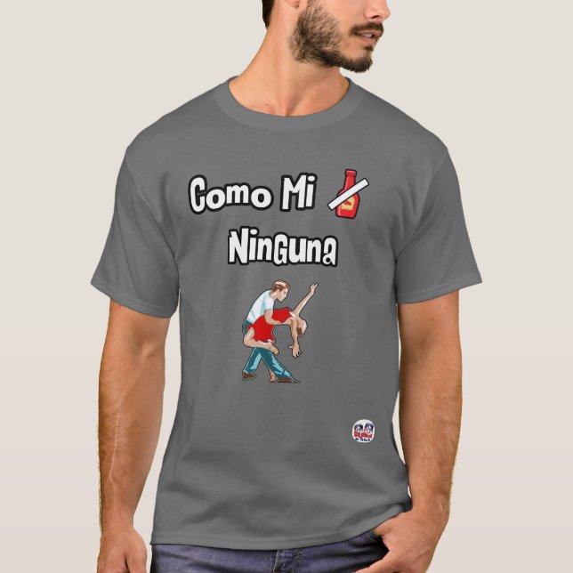 Como mi salsa ninguna Men T-Shirt (Front)
