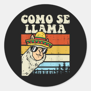 Como Se Llama Funny Cinco De Mayo Mexican Alpaca A Classic Round Sticker