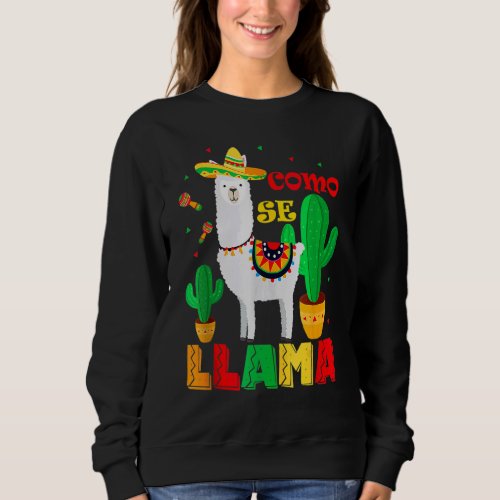 Como Se Llama  Llama Mexican Cinco De Mayo Sweatshirt