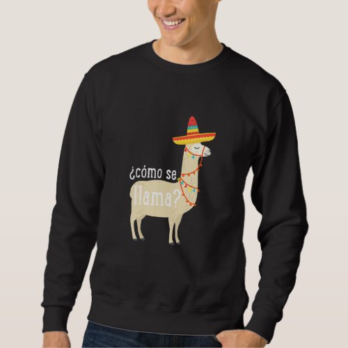 Como Se Llama   Llama     Sweatshirt