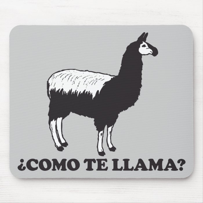 Como Te Llama Mousepads