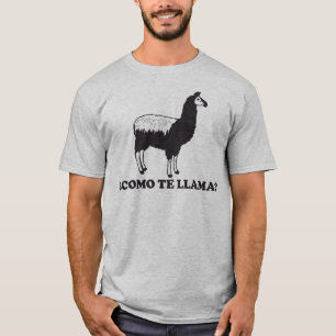 Como Te Llama T-Shirt