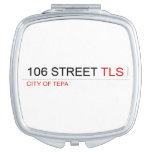 106 STREET  Compact Mirror