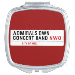 ADMIRALS OWN  CONCERT BAND  Compact Mirror
