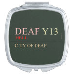 deaf  Compact Mirror