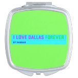 I Love Dallas  Compact Mirror