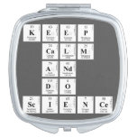 KEEP
 CALM
 AND
 DO
 SCIENCE  Compact Mirror