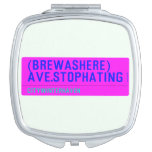 (Brewashere) ave.stophating  Compact Mirror
