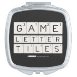 Game
 Letter
 Tiles  Compact Mirror