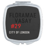 FLORAMAE    VASAY   Compact Mirror