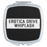 EROTICA DRIVE      WHIPLASH   Compact Mirror