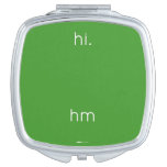 hi.
 
 
 hm  Compact Mirror