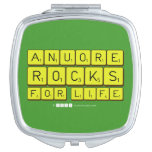 Anuore
 Rocks
 For Life  Compact Mirror