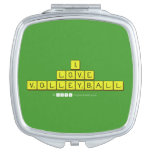 i
 love
 volleyball  Compact Mirror