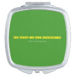 Mr know it all Phumakim   Compact Mirror