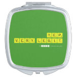 yep
 very legit  Compact Mirror