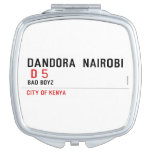 DANDORA  NAIROBI   Compact Mirror