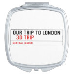 our trip to London    Compact Mirror