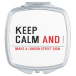 KEEP  CALM  Compact Mirror
