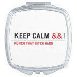 Keep calm  Compact Mirror