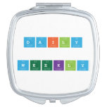 Daily
 
 WEEKLY  Compact Mirror