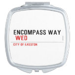 ENCOMPASS WAY   Compact Mirror