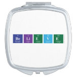 Believe   Compact Mirror