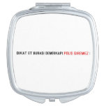 Dikat Et BurasI DemİrkapI  Compact Mirror