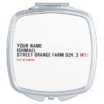 Your Name ishmael Street orange farm dzk 3  Compact Mirror