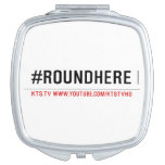 #roundhere  Compact Mirror