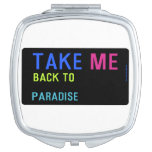 Take  Compact Mirror