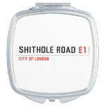 Shithole Road  Compact Mirror