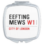 EEFTING MEWS  Compact Mirror