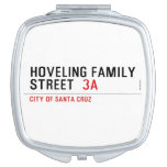Hoveling family Street   Compact Mirror