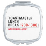 Toastmaster Lunch break  Compact Mirror