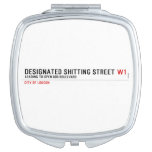 Designated Shitting Street  Compact Mirror