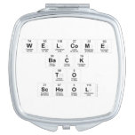 Welcome
 Back
 to
 school  Compact Mirror
