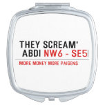 THEY SCREAM'  ABDI  Compact Mirror